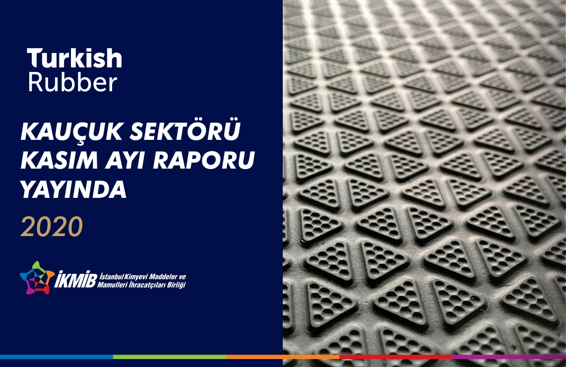 Kauçuk Sektörü Kasım Ayı Raporu Yayında